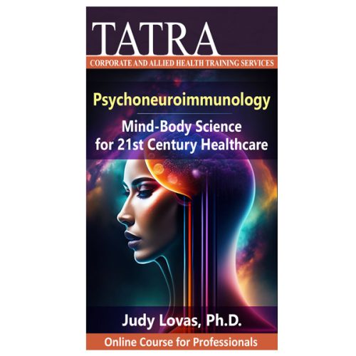 TATRA | Psychoneuroimmunology: Mind-Body Science for 21st Century ...